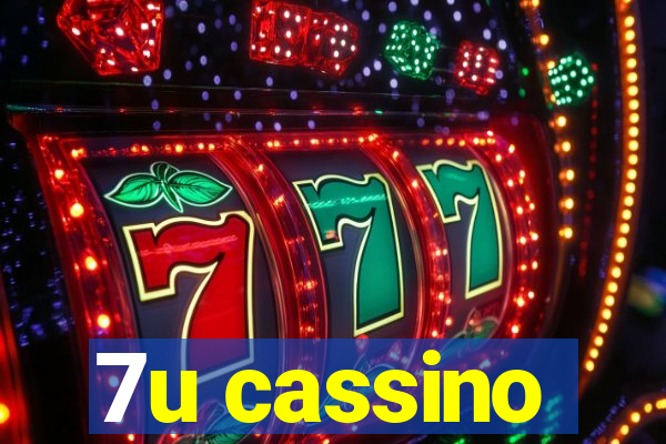 7u cassino